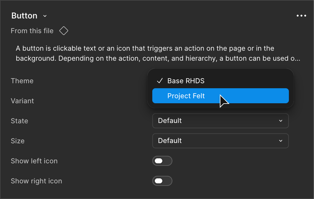 Screenshot of Figma interface, showing the selection of Project Felt as a theme on the Button component